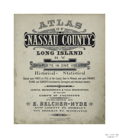 1914 map of New York Atlas of Nassau County Long Island N.Y. Complete in One Volume Historial - Statistical. Based upon Maps on File at the County Seat in Mineola and upon Private Plans and Surveyors and individual owners. Supplemented by Careful Measure