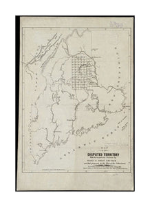 1839 Map Maine | Canada | New Brunswick | of the disputed territory with the boundaries claimed by Maine and Great Britain and that proposed by the King of the Netherlands Prime meridian: Washington. "The territory contains 10.705 square miles being 2905