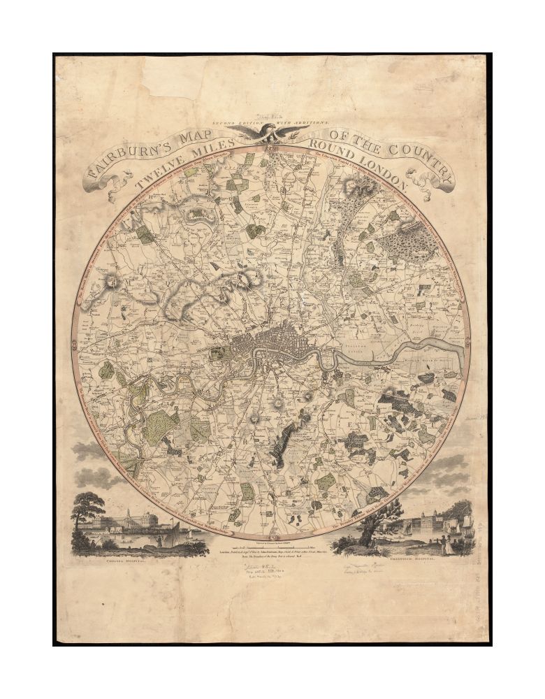 1800 Map England | London | Fairburn's of the country twelve miles round London Conservation of this piece was funded by Maureen O'Donnell in honor of Timothy F. O'Donnell. Includes illustrations of Chelsea Hospital and Greenwich Hospital.