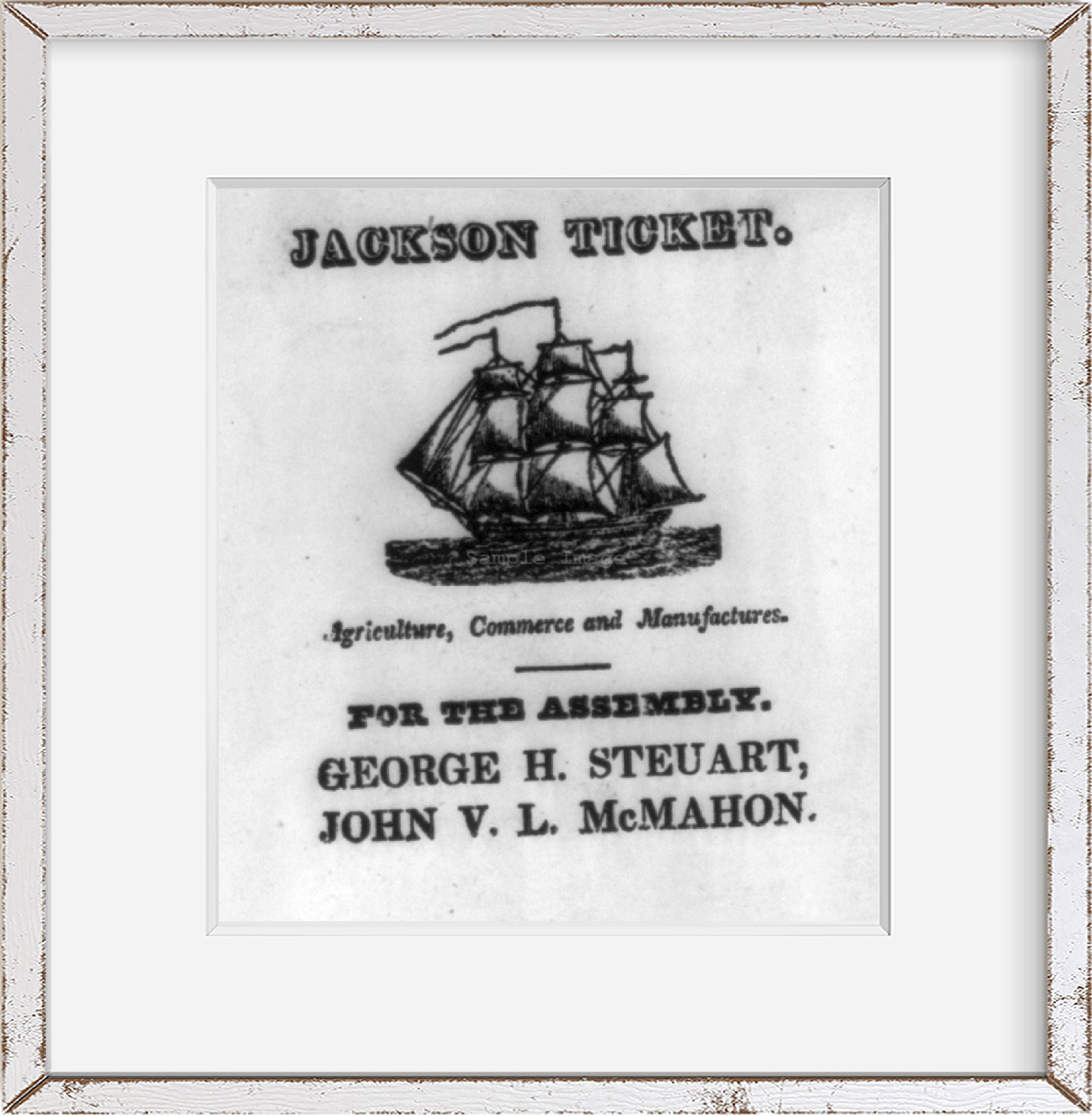 Photo: A Jackson ticket, agriculture, commerce, manufactures, 1828 1