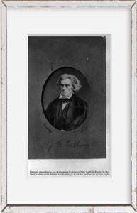 Photo: John Caldwell Calhoun, 1782-1850, South Carolina Senator